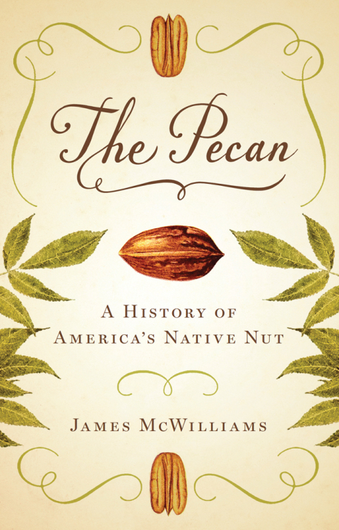 The Pecan: A History of America's Native Nut - FULL INSTANT DOWNLOAD | PDF DOCX EPUB