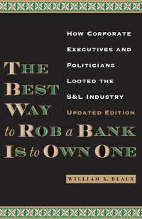 Imagen de portada: The Best Way to Rob a Bank is to Own One 9780292754188
