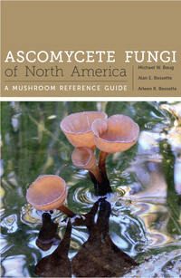 Cover image: Ascomycete Fungi of North America 9780292754522