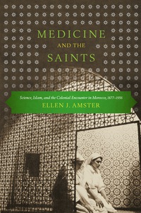 Cover image: Medicine and the Saints 9780292745445