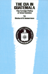 Omslagafbeelding: The CIA in Guatemala 9780292710832