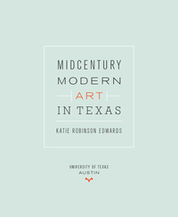 Cover image: Midcentury Modern Art in Texas 9780292756595