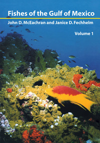 صورة الغلاف: Fishes of the Gulf of Mexico, Vol. 1 9780292752061
