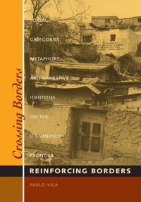 Cover image: Crossing Borders, Reinforcing Borders 9780292787391