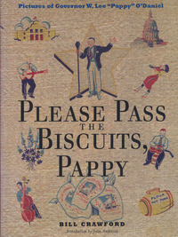 صورة الغلاف: Please Pass the Biscuits, Pappy 9780292705753