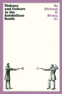 Cover image: Violence and Culture in the Antebellum South 9780292770188
