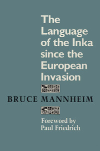 Cover image: The Language of the Inka since the European Invasion 9780292729261