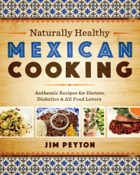 Imagen de portada: Naturally Healthy Mexican Cooking 9780292745490