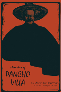 صورة الغلاف: Memoirs of Pancho Villa 9780292750289