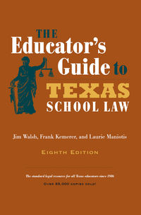 Cover image: The Educator's Guide to Texas School Law 8th edition 9780292760844