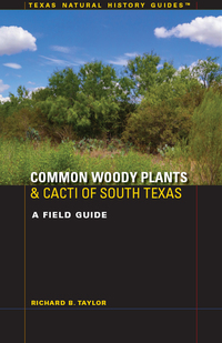 Cover image: Common Woody Plants and Cacti of South Texas 9780292756526