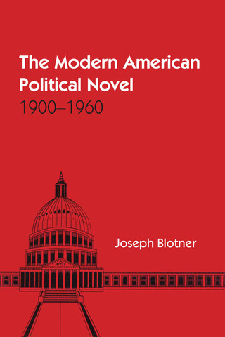 Imagen de portada: The Modern American Political Novel 9780292763654