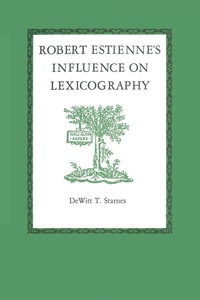 Cover image: Robert Estienne's Influence on Lexicography 9780292741843