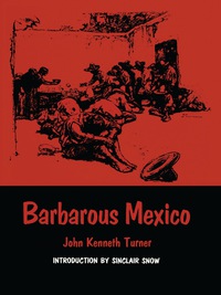 Cover image: Barbarous Mexico 9780292707375