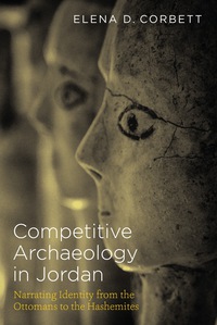 Cover image: Competitive Archaeology in Jordan 9781477309902