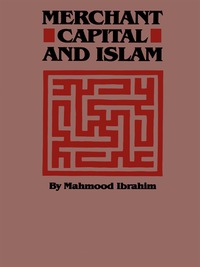 Cover image: Merchant Capital and Islam 9780292751071