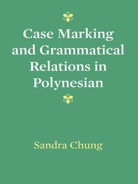 Imagen de portada: Case Marking and Grammatical Relations in Polynesian 9780292710511