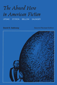 صورة الغلاف: The Absurd Hero in American Fiction 3rd edition 9780292703551