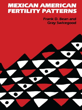 Cover image: Mexican American Fertility Patterns 9780292750876