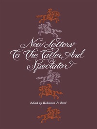 Cover image: New Letters to the Tatler and Spectator 9780292733145