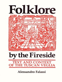 صورة الغلاف: Folklore by the Fireside 9780292724303