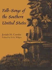 صورة الغلاف: Folk-Songs of the Southern United States 9780292772694