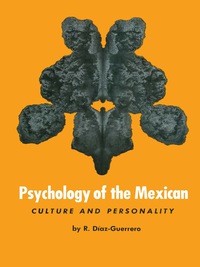 صورة الغلاف: Psychology of the Mexican 9780292764309