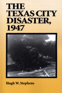 Cover image: The Texas City Disaster, 1947 9780292777231
