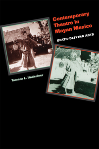 Cover image: Contemporary Theatre in Mayan Mexico 9780292702349