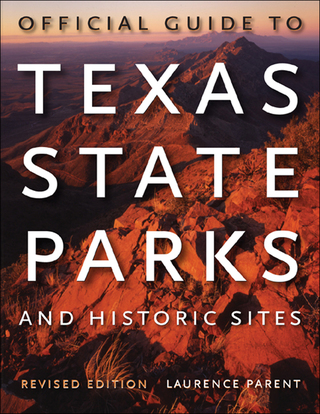 Cover image: Official Guide to Texas State Parks and Historic Sites 9780292717268