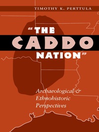 Cover image: The Caddo Nation 9780292711501