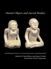 صورة الغلاف: Ancient Objects and Sacred Realms 9780292721388
