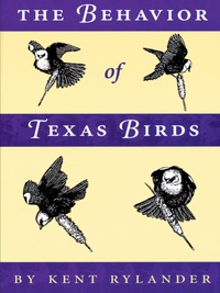 Cover image: The Behavior of Texas Birds 9780292771208