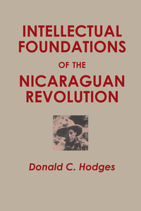Cover image: Intellectual Foundations of the Nicaraguan Revolution 9780292738430