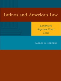 صورة الغلاف: Latinos and American Law 9780292714113