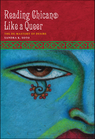 表紙画像: Reading Chican@ Like a Queer 9780292728912
