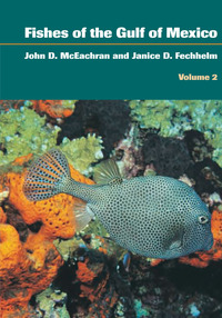 صورة الغلاف: Fishes of the Gulf of Mexico, Volume 2 9780292706347