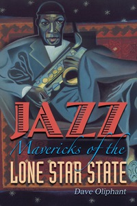 Cover image: Jazz Mavericks of the Lone Star State 9780292714953