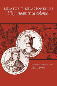 Imagen de portada: Relatos y relaciones de Hispanoamérica colonial 9780292702899