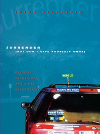 Cover image: Surrender (But Don't Give Yourself Away) 9780292719453