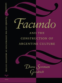 Cover image: Facundo and the Construction of Argentine Culture 9780292727908