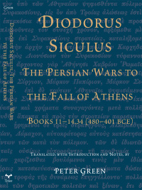 Cover image: Diodorus Siculus, The Persian Wars to the Fall of Athens 9780292719392