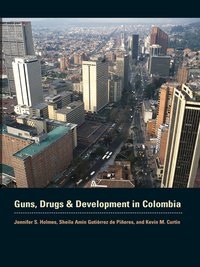 صورة الغلاف: Guns, Drugs, and Development in Colombia 9780292721548