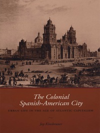 Imagen de portada: The Colonial Spanish-American City 9780292706682