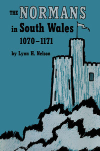 Omslagafbeelding: The Normans in South Wales, 1070–1171 9780292733176