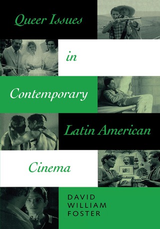 Cover image: Queer Issues in Contemporary Latin American Cinema 9780292705371