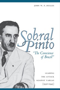 Cover image: Sobral Pinto, "The Conscience of Brazil" 9780292726291