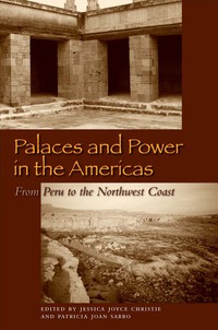 Imagen de portada: Palaces and Power in the Americas 9780292725997