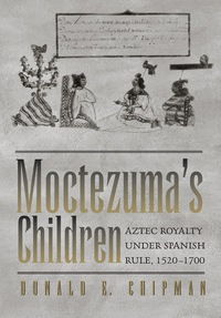 表紙画像: Moctezuma's Children 9780292706286