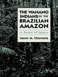 Imagen de portada: The Wanano Indians of the Brazilian Amazon 9780292785229